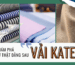 chat lieu vai kate