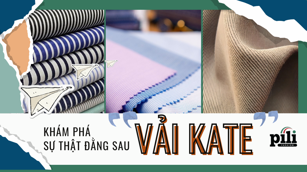 PILI Fashion chat lieu vai kate