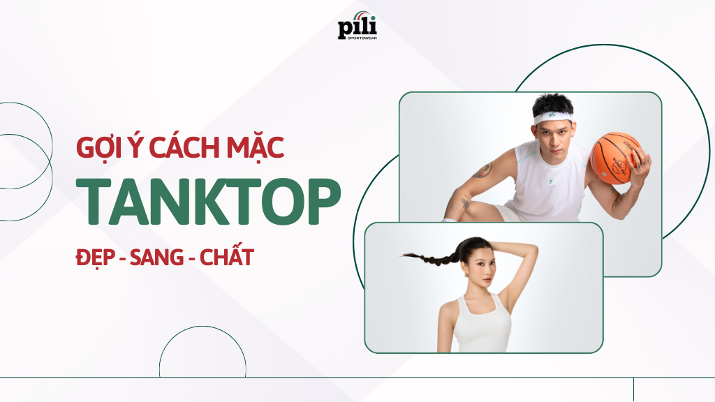 cách mặc áo tank top đẹp