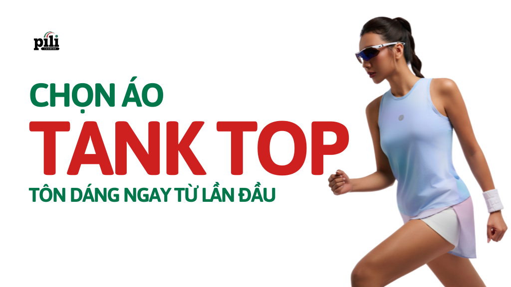 chọn áo tank top