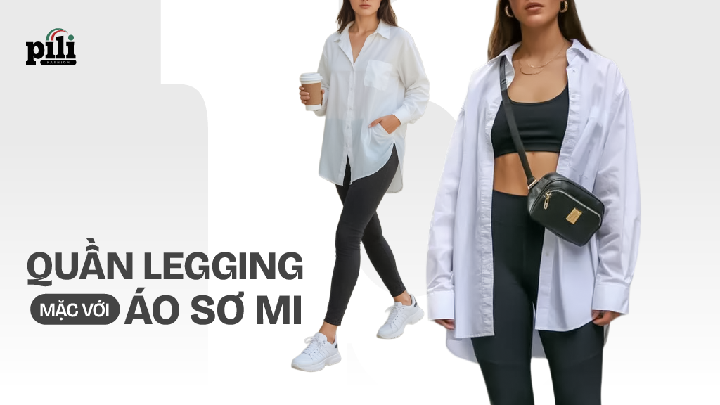 quần legging mặc với áo sơ mi