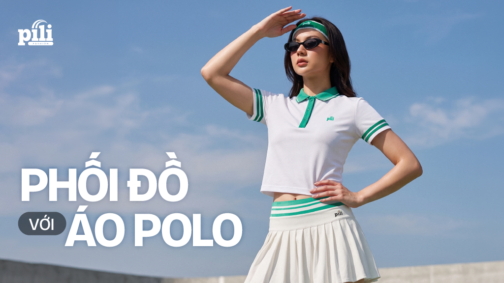 phối đồ với áo polo